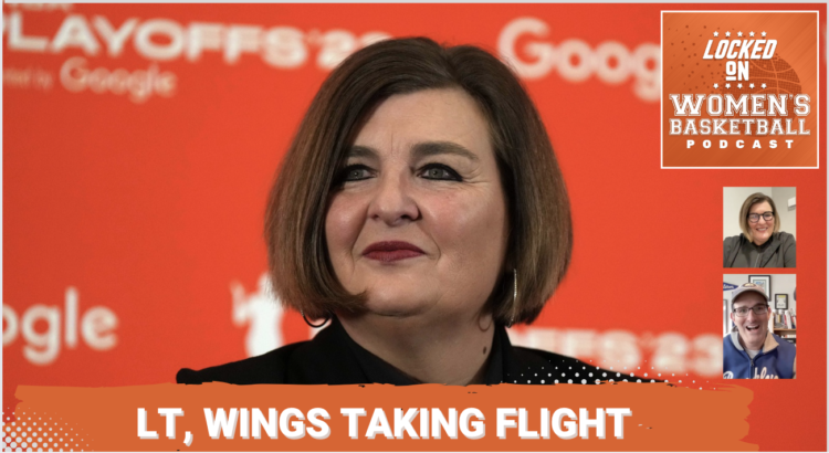 Locked On WBB: Wings enter Year 2 of the Latricia Trammell Era