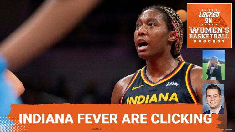 Locked On Women's Basketball: Have the Indiana Fever hacked it?