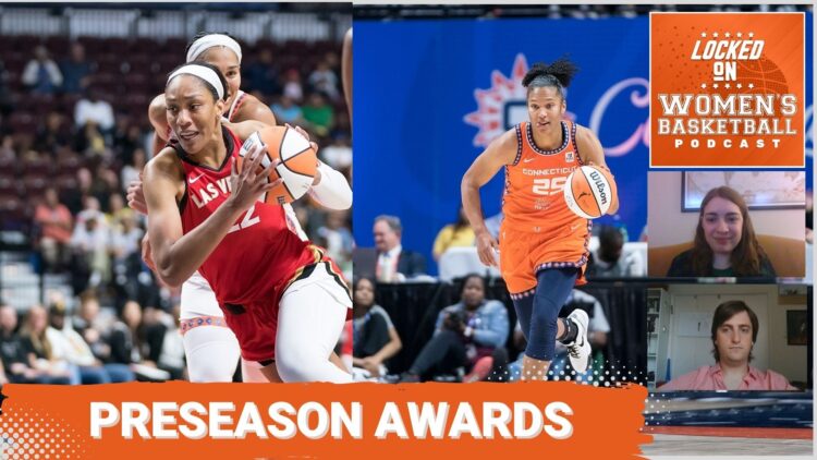 Locked On Women's Basketball: WNBA preseason awards and predictions
