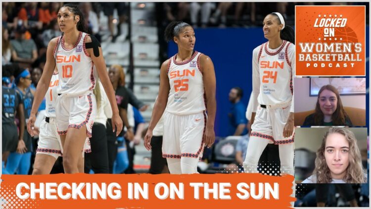 Locked On Women's Basketball: Connecticut Sun are still shining