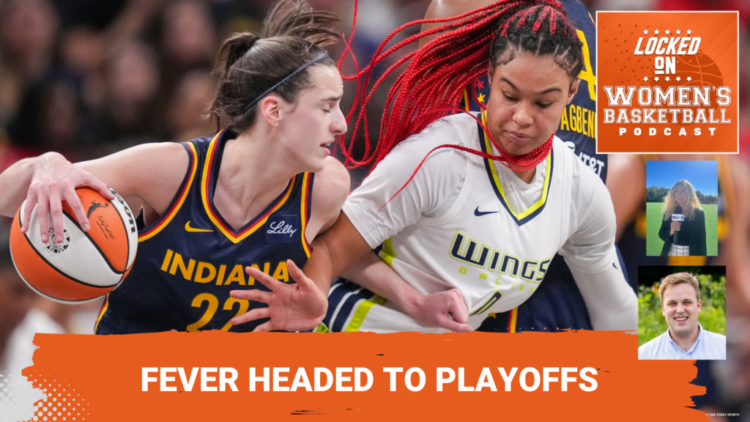 Locked On Women's Basketball: Indiana Fever playoff preview