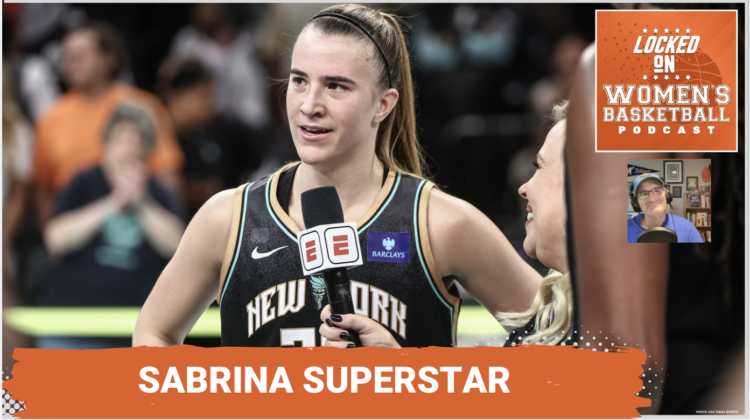 Locked On Women's Basketball: Updates from Los Angeles and New York