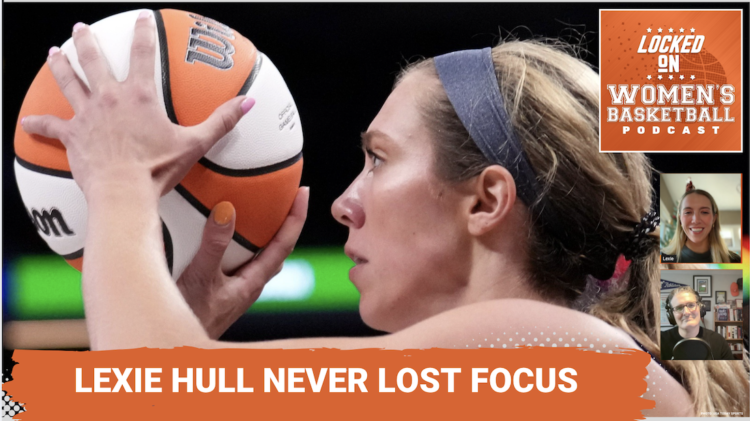 Locked On Women's Basketball: Lexie Hull on Indiana Fever future
