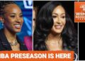 Locked On Women's Basketball: WNBA preseason gets started