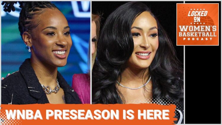 Locked On Women's Basketball: WNBA preseason gets started
