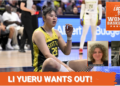 Locked On Women's Basketball: Li Yueru wants out