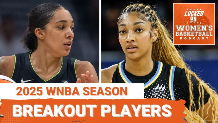Locked On Women's Basketball: WNBA breakout players in 2025
