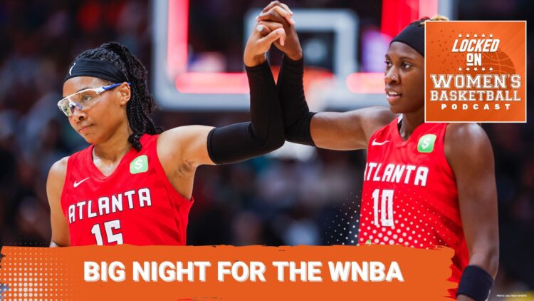 Locked On Women's Basketball: The game goes global